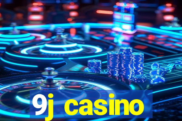 9j casino